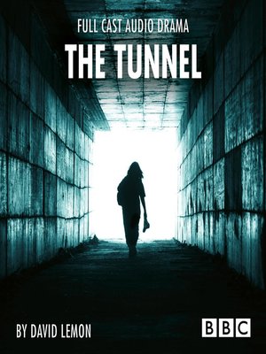 cover image of The Tunnel--BBC Afternoon Drama
